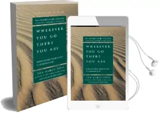 Wherever you go There you are Audiobook download free by Jon Kabat Zinn