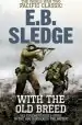 Audiobook With the old Breed: The World war two Pacific Classic author Eugene B. Sledge