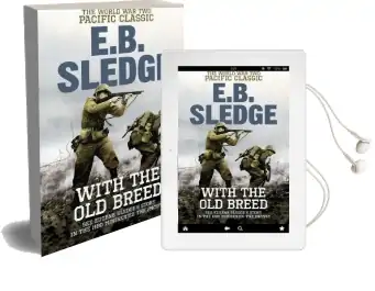 With the old Breed: The World war two Pacific Classic Audiobook download free by Eugene B. Sledge