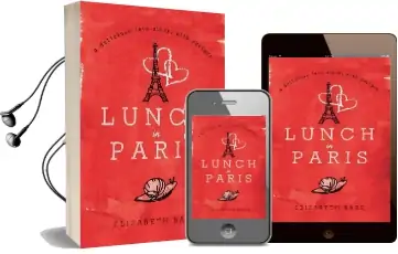 Lunch in Paris: A Delicious Love Story, With Recipes Audiobook download free by Elizabeth Bard