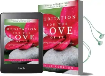 Meditation for the Love of it: Enjoying Your own Deepest Experience Audiobook download free by Sally Kempton