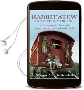 Rabbit Stew and a Penny or two: A Gypsy Family'S Hard and Happy Times on the Road in the 1950S Audiobook download free by Maggie Smith Bendell