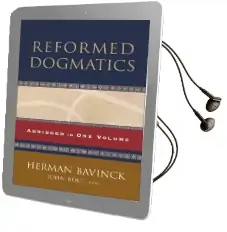 Reformed Dogmatics: Abridged in one Volume Audiobook download free by Herman Bavinck
