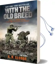With the old Breed: At Peleliu and Okinawa Audiobook download free by E B Sledge