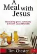 Audiobook A Meal With Jesus: Discovering Grace, Community and Mission Around the Table author Tim Chester