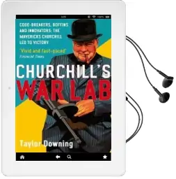 Churchill'S war lab: Code Breakers, Boffins and Innovators: The Mavericks Churchill led to Victory Audiobook download free by Taylor Downing