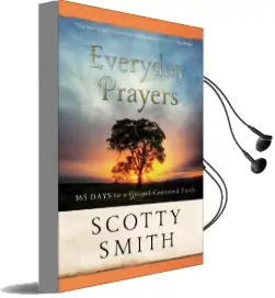 Everyday Prayers: 365 Days to a Gospel-Centered Faith Audiobook download free by Scotty Smith
