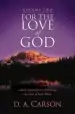 Audiobook For the Love of God: V. 2: A Daily Companion for Discovering the Riches of God'S Word author D. A. Carson