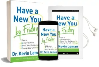 Have a new you by Friday: How to Accept Yourself, Boost Your Confidence & Change Your Life in 5 Days Audiobook download free by Kevin Leman