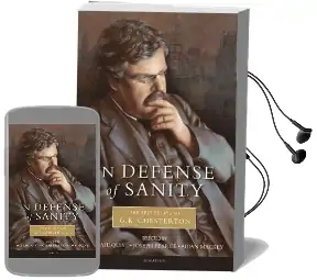 In Defense of Sanity: The Best Essays of G.K. Chesterton Audiobook download free by Dale Ahlquist