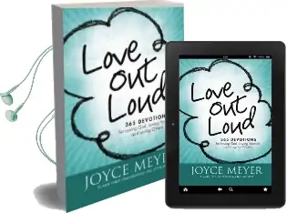 Love out Loud: 365 Devotions for Loving God, Loving Yourself, and Loving Others Audiobook download free by Joyce Meyer