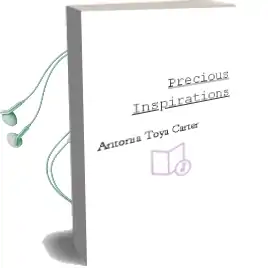 Precious Inspirations Audiobook download free by Antonia Toya Carter