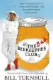 Audiobook The bad Beekeepers Club: How i Stumbled Into the Curious World of Bees - and Became (Perhaps) a Better Person author Bill Turnbull