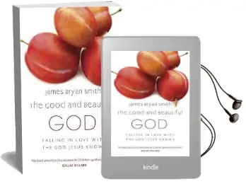 The Good and Beautiful god Audiobook download free by James Bryan Smith