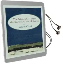 The man who Tapped the Secrets of the Universe Audiobook download free by Glenn Clark