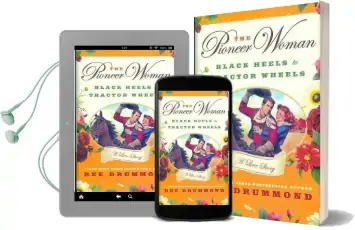 The Pioneer Woman: Black Heels to Tractor Wheels: A Love Story Audiobook download free by Ree Drummond