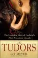 Audiobook The Tudors: Complete Story of England'S Most Notorious Dynasty author G. J. Meyer