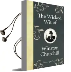 The Wicked wit of Winston Churchill Audiobook download free by Dominique Enright
