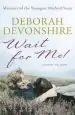 Audiobook Wait for me!: Memoirs of the Youngest Mitford Sister author Deborah Devonshire