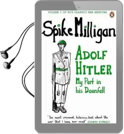 Adolf Hitler: My Part in his Downfall Audiobook download free by Spike Milligan
