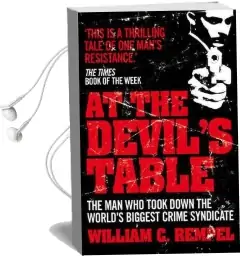At the Devil'S Table: The man who Took Down the World'S Biggest Crime Syndicate Audiobook download free by William C. Rempel
