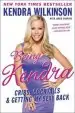 Audiobook Being Kendra: Cribs, Cocktails, and Getting my Sexy Back author Kendra Wilkinson