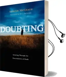 Doubting: Growing Through the Uncertainties of Faith Audiobook download free by Alister Mcgrath
