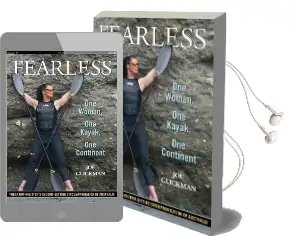 Fearless: One Woman, one Kayak, one Continent Audiobook download free by Joe Glickman