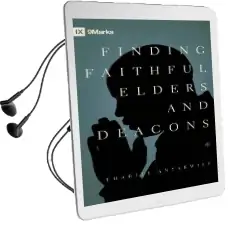 Finding Faithful Elders and Deacons Audiobook download free by Thabiti M. Anyabwile