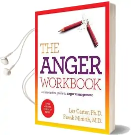 The Anger Workbook: An Interactive Guide to Anger Management Audiobook download free by Les Carter