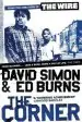 Audiobook The Corner: A Year in the Life of an Inner-City Neighbourhood author David Simon