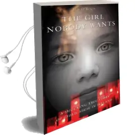 The Girl Nobody Wants: A Shocking True Story of Child Abuse in Ireland Audiobook download free by Lilly O'Brien
