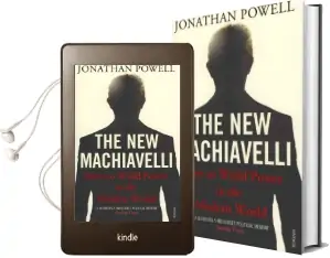 The new Machiavelli: How to Wield Power in the Modern World Audiobook download free by Jonathan Powell