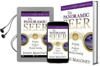 The Panoramic Seer: Bringing the Prophetic Into the Healing Anointing Audiobook download free by James Maloney