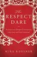 Audiobook The Respect Dare: 40 Days to a Deeper Connection With god and Your Husband author Nina Roesner