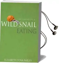 The Sound of a Wild Snail Eating Audiobook download free by Elisabeth Tova Bailey
