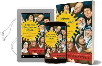 Between Heaven and Mirth: Why Joy, Humor, and Laughter are at the Heart of the Spiritual Life Audiobook download free by James Martin