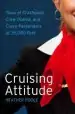Audiobook Cruising Attitude: Tales of Crashpads, Crew Drama, and Crazy Passengers at 35,000 Feet author Heather Poole