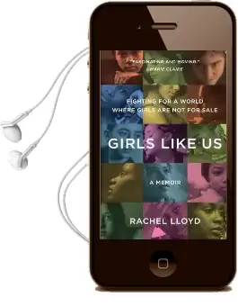 Girls Like us: Fighting for a World Where Girls are not for Sale: A Memoir Audiobook download free by Rachel Lloyd