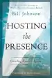 Audiobook Hosting the Presence: Unveiling Heaven'S Agenda author Pastor Bill Johnson