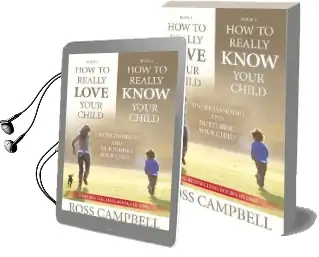 How to Really Love Your Child/How to Really Know Your Child (2In1) Audiobook download free by Ross Campbell
