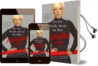 It'S not Really About the Hair: The Honest Truth About Life, Love, and the Business of Beauty Audiobook download free by Tabatha Coffey