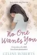 Audiobook No one Wants you: A True Story of a Child Forced Into Prostitution author Celine Roberts