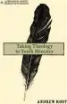 Audiobook Taking Theology to Youth Ministry author Andrew Root