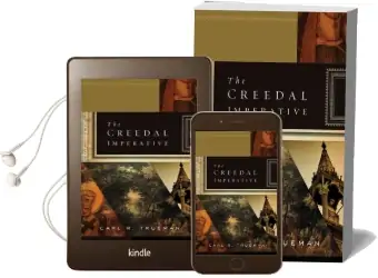 The Creedal Imperative Audiobook download free by Carl R. Trueman