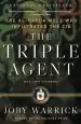 Audiobook The Triple Agent: The Al-Qaeda Mole who Infiltrated the cia author Joby Warrick
