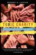 Audiobook Toxic Charity: How Churches and Charities Hurt Those They Help (And how to Reverse it) author Robert D. Lupton