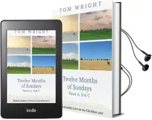 Twelve Months of Sundays Years a, b and c: Biblical Meditations on the Christian Year Audiobook download free by Tom Wright