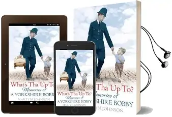 What'S tha up to?: Memories of a Yorkshire Bobby Audiobook download free by Martyn Johnson