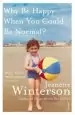 Audiobook Why be Happy When you Could be Normal? author Jeanette Winterson